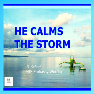 He Calms the Storm