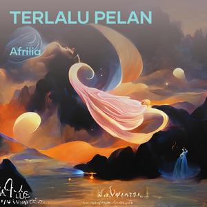 Terlalu Pelan