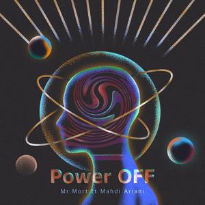 Power Off (feat. Mahdi Ariani)