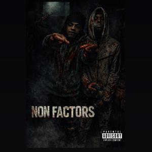 Nonfactors (feat. Bxitzhuncho)