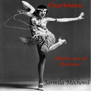 "CHARLESTON - "Babičko nauč mě Charleston"