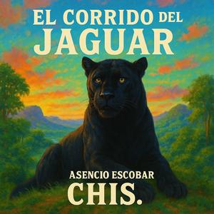 El Corrido Del Jaguar