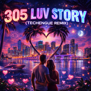 305 Luv Story (Techengue Remix)