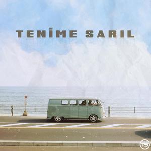Tenime Sarıl (feat. Mısra Akyüz)