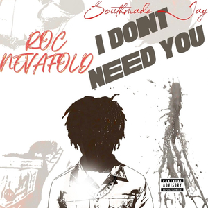 ION NEED YOU (feat. SOUTHMADE JAY)