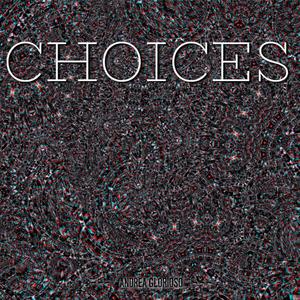 Choices
