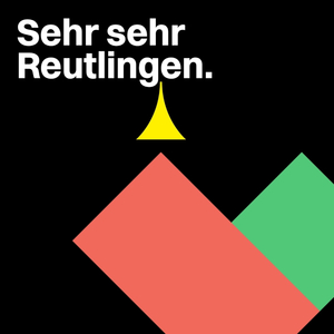 Sehr sehr Reutlingen.