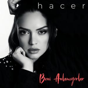 Beni Anlamıyorlar