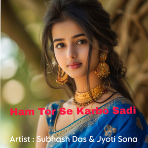 Ham Tor Se Karbo Sadi