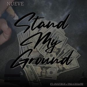 Stand My Ground (feat. Ouutrue & Yng Cee Low)