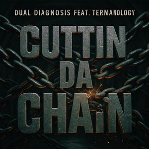 Cuttin' Da Chain (feat. Termanology)