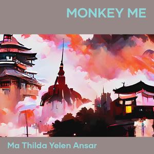 Monkey Me