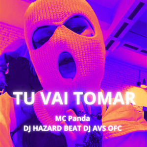 Tu Vai Tomar