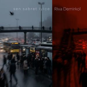 Sen Sabret İyice