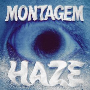 MONTAGEM HAZE