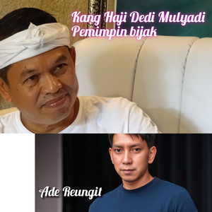 Kang Haji Dedi Mulyadi Pemimpin Bijak