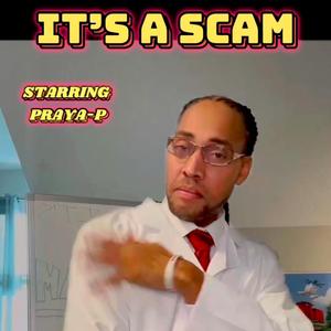 It's A Scam