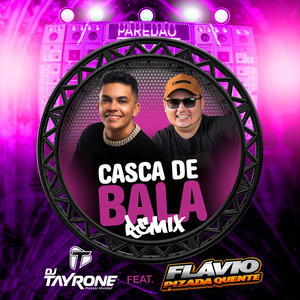 Casca de Bala (Remix)