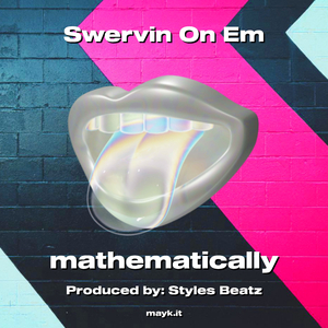 Swervin On Em