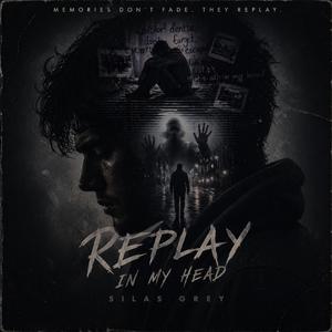 Replay In My Head