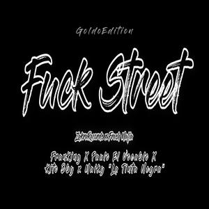 **** Street (feat. GoldoEdition, Paulo El Vocablo, Maiky, Kito Bby & ZakraRecords)