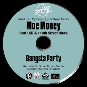 Gansta Party Moe Money LSD 110 Street Black