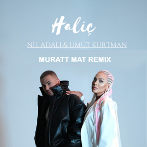 Haliç (Muratt Mat Remix)
