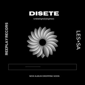 Disete (feat. UnkleSigh)
