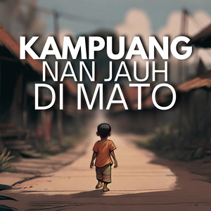 Kampuang Nan Jauh Di Mato