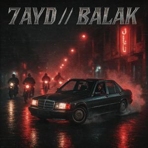 7 A Y D // B A L A K