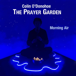 The Prayer Garden (Morning Air)