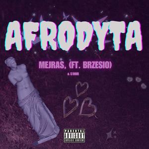 AFRODYTA (feat. S1NNR & brzesio)