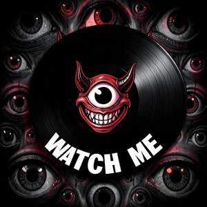 Watch Me