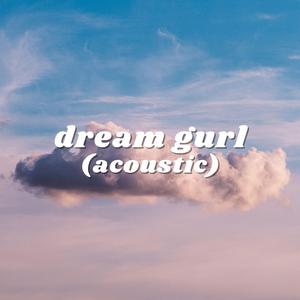 dream gurl