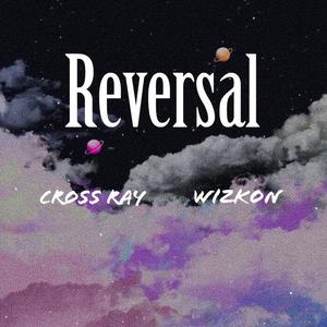 Reversal(prod by DRP project)
