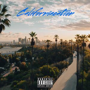 Californiacation (feat. Franco Dollas)
