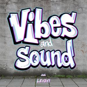 Vibes & Sound (Extended)
