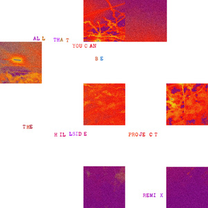 All That You Can Be (The Hillside Project Remix)