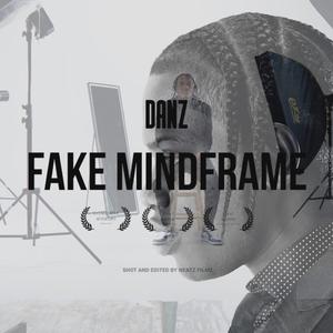 Fake Mindframe (feat. Danz)