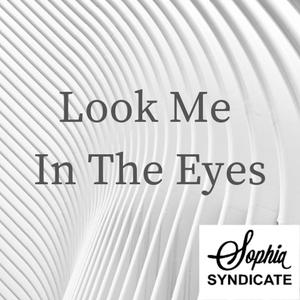 Look Me In The Eyes