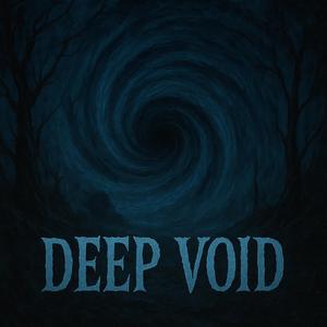 Deep Void