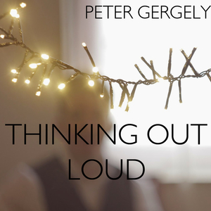 Thinking Out Loud