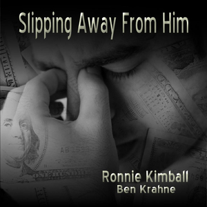 Slipping Away from Him