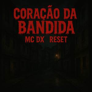 CORAÇAO DA BANDIDA