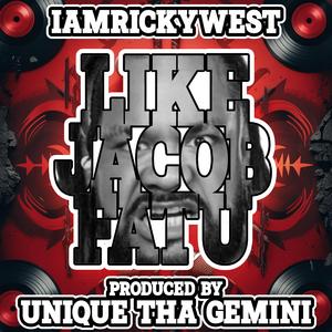 Like Jacob Fatu (feat. Unique Tha Gemini)