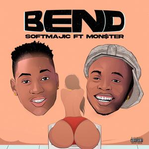 Bend (feat. Mon$ter)
