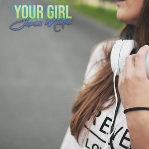 Your Girl (Radio Edit)