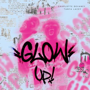 GLOW UP
