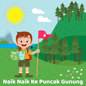 Naik Naik Kepuncak Gunung