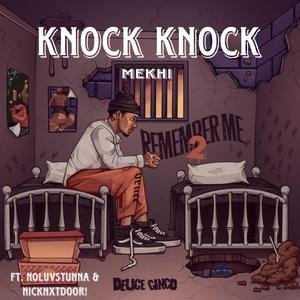 Knock Knock (feat. Noluvstunna & Nicknxtdoor!)